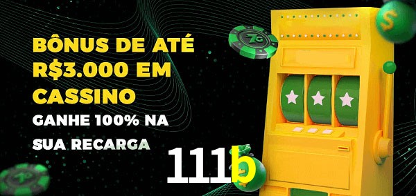111b melhor bônus de depósito